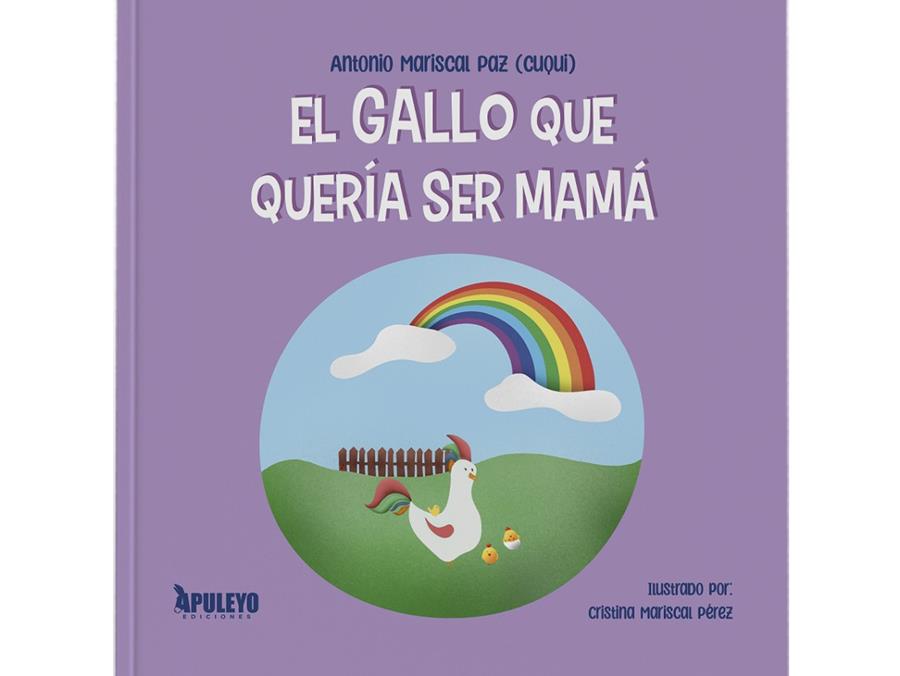 GALLO QUE QUERÍA SER MAMÁ, EL | 9788410603066 | MARISCAL PAZ, ANTONIO