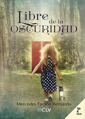 LIBRE DE LA OSCURIDAD | 9788417052171 | FARPÓN BERNARDO, MERCEDES
