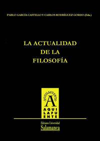 ACTUALIDAD DE LA FILOSOFÍA, LA | 9788478005338 | RODRÍGUEZ GORDO, CARLOS