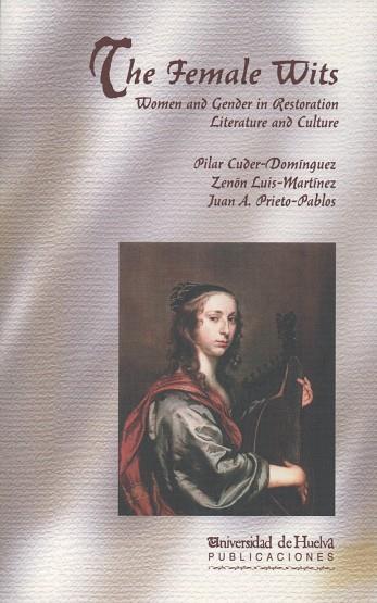 FEMALE WITS, THE | 9788496373938 | PRIETO PABLOS, JUAN ANTONIO / LUÍS MARTÍNEZ, ZENÓN / CUDER DOMÍNGUEZ, PILAR