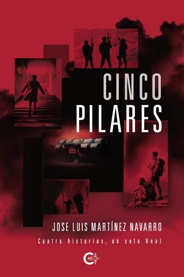 CINCO PILARES | 9788418104305 | MARTÍNEZ NAVARRO, JOSE LUIS