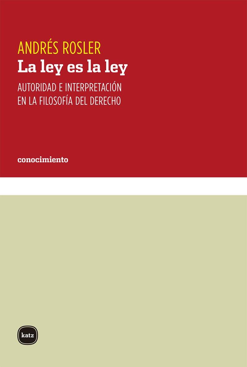 LEY ES LA LEY, LA | 9788415917427 | ROSLER, ANDRES