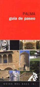PALMA. GUÍA DE PASEO | 9788496608542 | VIBOT, TOMÀS