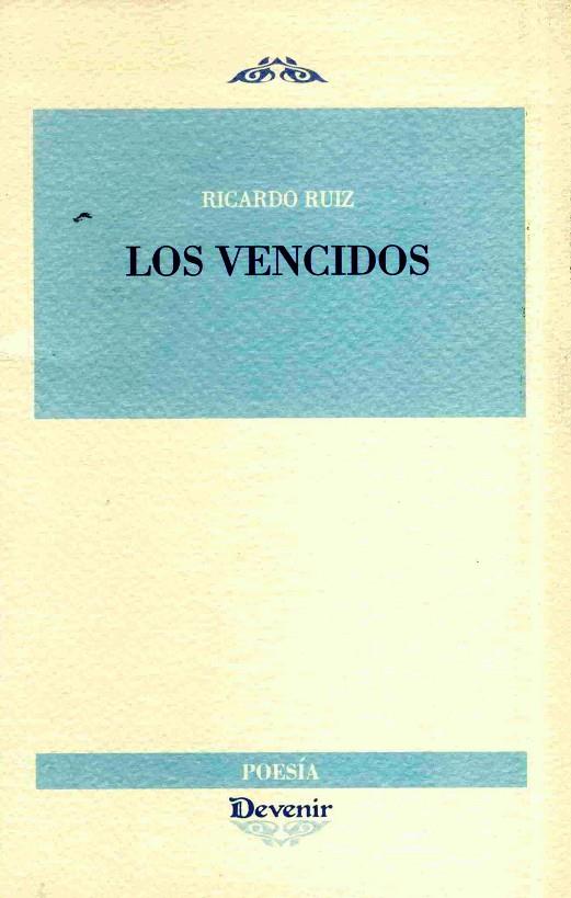 VENCIDOS | 9788492877492 | RUIZ NEBREDA, RICARDO