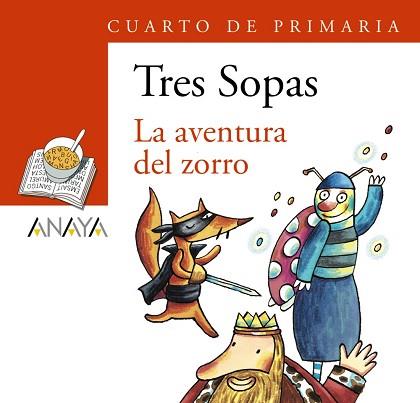 BLÍSTER "LA AVENTURA DEL ZORRO" 4º DE PRIMARIA | 9788466747868 | ANAYA INFANTIL Y JUVENIL