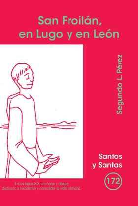 SAN FROILÁN, EN LUGO Y EN LEÓN | 9788498054354 | PÉREZ, SEGUNDO LEANDRO