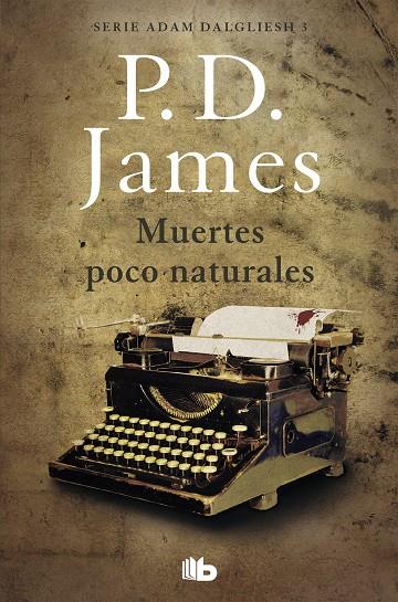 MUERTES POCO NATURALES | 9788490708804 | JAMES, P. D.