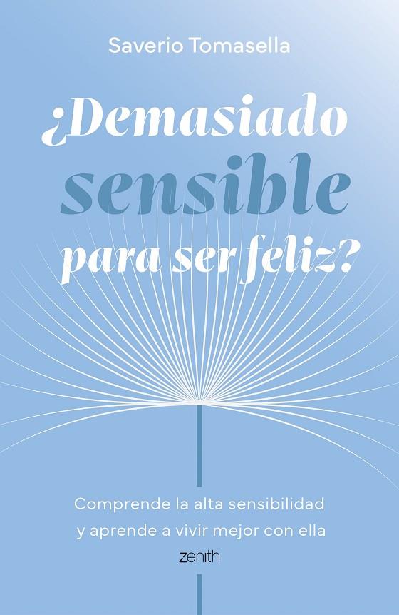 DEMASIADO SENSIBLE PARA SER FELIZ? | 9788408321026 | TOMASELLA, SAVERIO