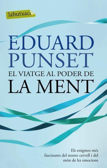 VIATGE AL PODER DE LA MENT, EL | 9788497101271 | PUNSET, EDUARDO