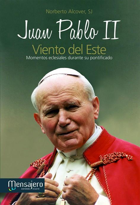JUAN PABLO II VIENTO DEL ESTE | 9788427132504 | ALCOVER, NORBERTO