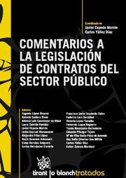 COMENTARIOS A LA LEGISLACIÓN DE CONTRATOS DEL SECTOR PÚBLICO | 9788498760903 | JAVIER CEPEDA MORRÁS/CARLOS YÁÑEZ DÍAZ/EUGENIO LÓPEZ ÁLVAREZ/ROBERTO CANTERO RIVAS/ANTONIO LUIS CASA