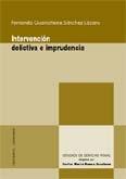 INTERVENCION DELICTIVA E IMPRUDENCIA | 9788484448556 | GUANARTEME SANCHEZ LAZARO, FERNANDO