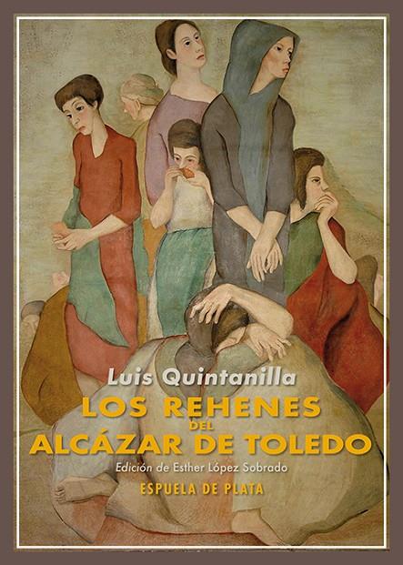 REHENES DEL ALCÁZAR DE TOLEDO, LOS | 9788419877581 | QUINTANILLA, LUIS