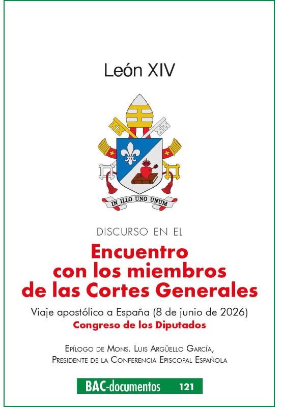 DISCURSO EN EL ENCUENTRO CON LOS MIEMBROS DE LAS CORTES GENE | 9788422024507