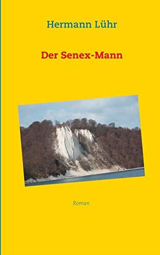 DER SENEX-MANN | 9783743101036 | LUHR, HERMANN