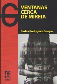 VENTANAS CERCA DE MIREIA | 9788494501043 | RODRIGUEZ CRESPO, CARLOS