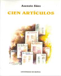 CIÉN ARTÍCULOS (1963 - 1993) | 9788476847619 | SÁEZ, ASENSIO