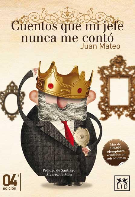 CUENTOS QUE MI JEFE NUNCA ME CONTÓ (5A ED.) | 9788483566336 | MATEO, JUAN