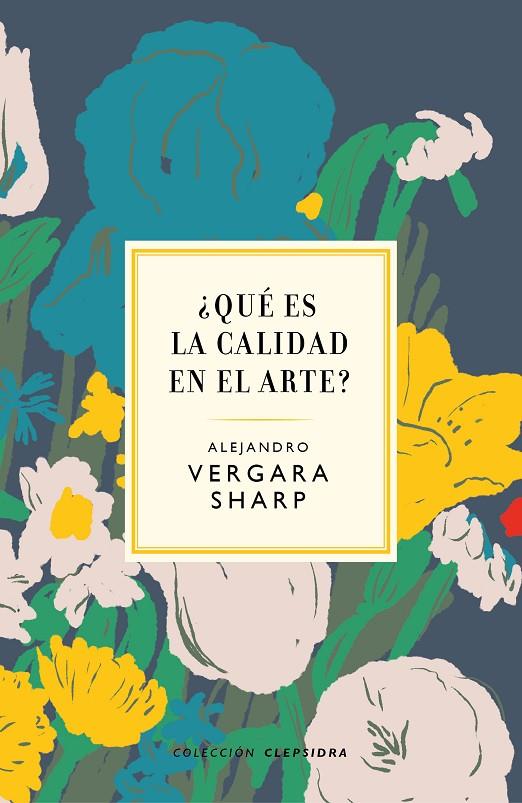 QUÉ ES LA CALIDAD EN EL ARTE? | 9788412418682 | VERGARA, ALEJANDRO
