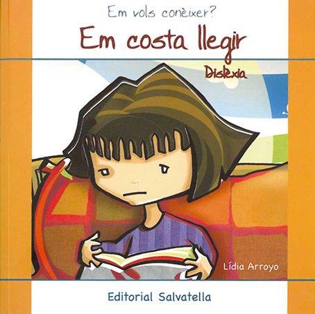 DISLEXIA - EM COSTA LLEGIR | 9788484125129 | ARROYO, LÍDIA