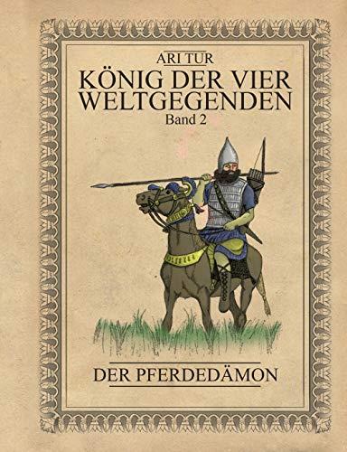 KÖNIG DER VIER WELTGEGENDEN - BAND 2 | 9783750416031 | TUR, ARI