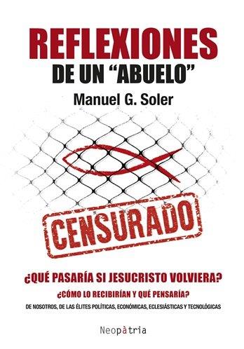 REFLEXIONES DE UN «ABUELO» | 9788419821706 | SOLER, MANUEL G.