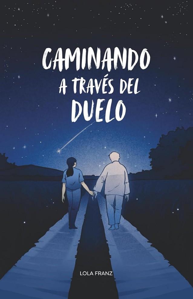 CAMINANDO A TRAVÉS DEL DUELO | 9786287831575 | FRANZ, LOLA