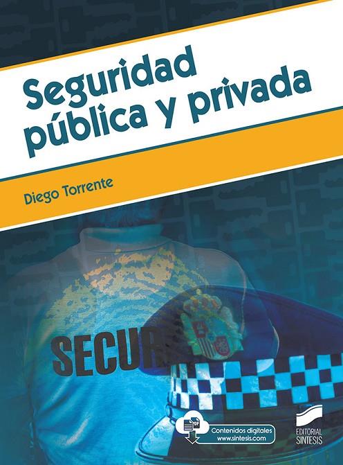 SEGURIDAD PÚBLICA Y PRIVADA | 9788491714552 | TORRENTE ROBLES, DIEGO