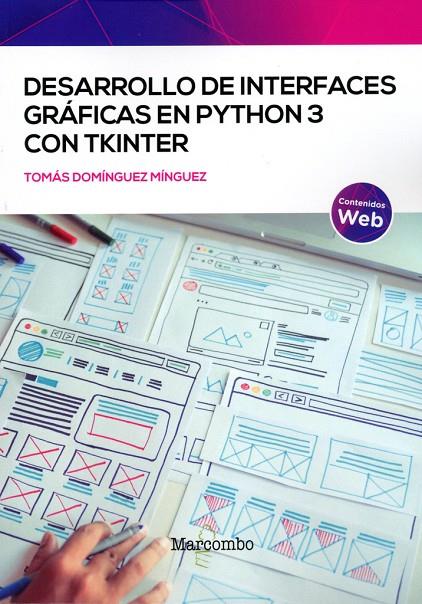 DESARRROLLO DE INTERFACES GRAFICAS EN PYTHON 3 CON TKINTER | 9788426733405 | DOMINGUEZ MINGUEZ, TOMAS