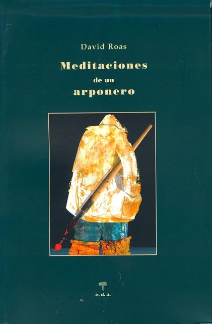 MEDITACIONES DE UN ARPONERO | 9788493594565 | ROAS, DAVID