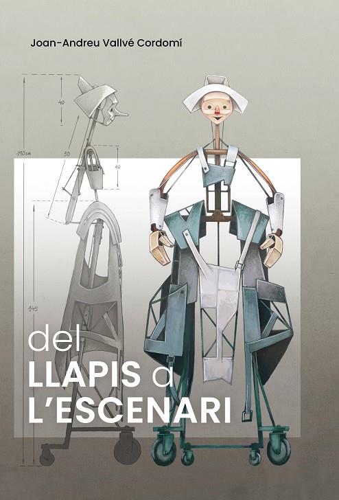 DEL LLAPIS A L'ESCENARI | 9788413035543 | VALLVÉ CORDOMÍ, JOAN-ANDREU