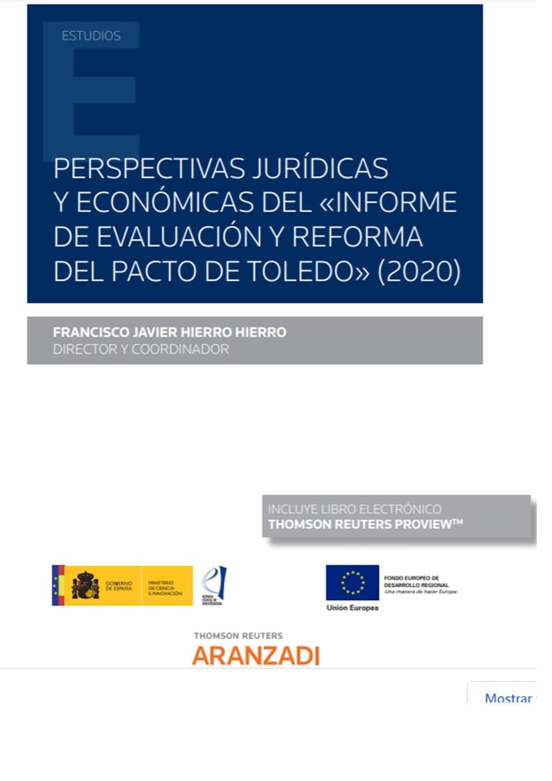 PERSPECTIVAS JURIDICAS Y ECONOMICAS DEL INFORME DE EVALUACIÓN Y REFORMA DEL PACTO DE TOLEDO | 9788413904672 | HIERRO, FRANCISCO JAVIER