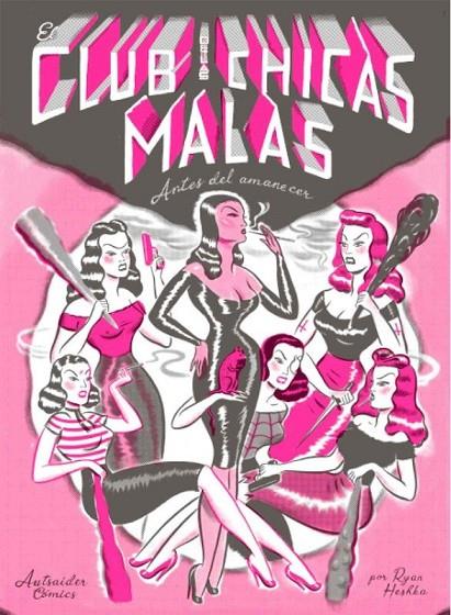 CLUB DE LAS CHICAS MALAS, EL : ANTES DEL AMANECER | 9788412007329 | HESHKA, RYAN