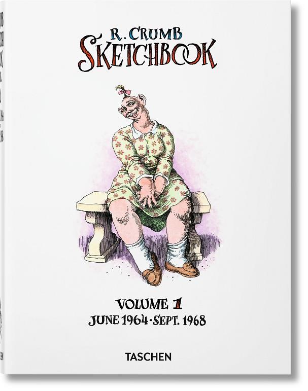 ROBERT CRUMB SKETCHBOOK VOL. 1 JUNE 1964 SEPT 1968 | 9783836540575
