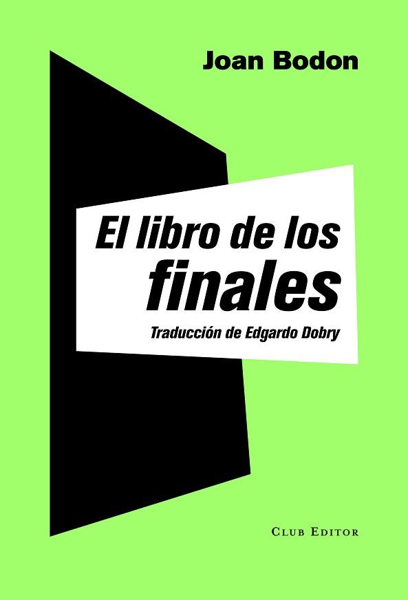 LIBRO DE LOS FINALES, EL | 9788473292047 | BODON, JOAN