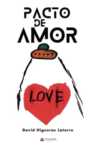 PACTO DE AMOR | 9788411596756 | HIGUERAS LATORRE, DAVID