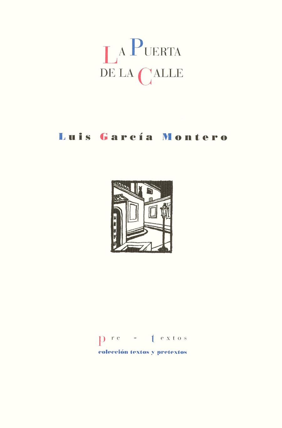 PUERTA DE LA CALLE, LA | 9788481911602 | GARCÍA MONTERO, LUIS