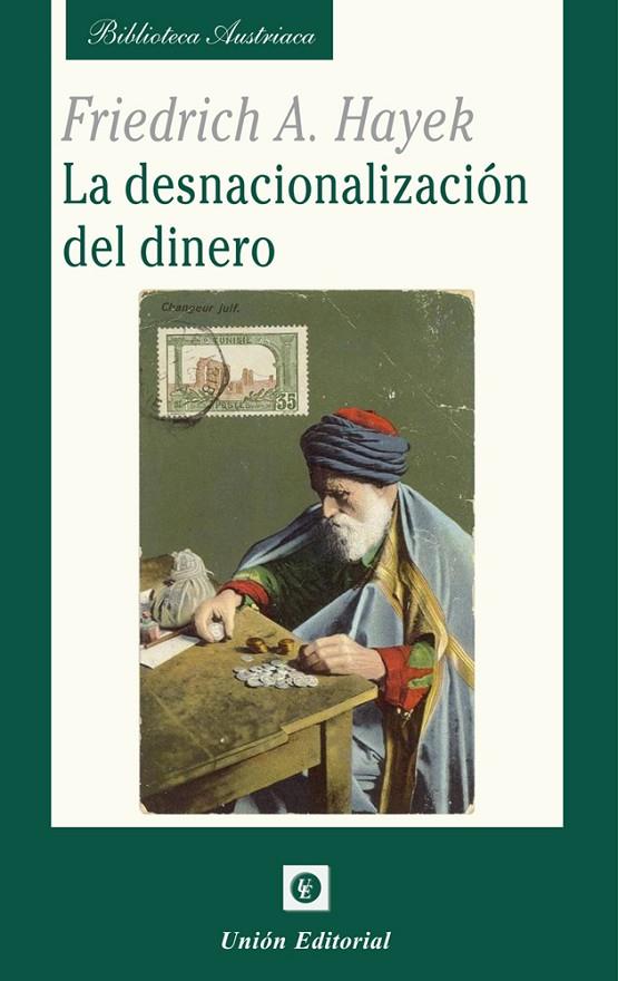 DESNACIONALIZACIÓN DEL DINERO, LA | 9788472099319 | VON HAYEK, FRIEDRICH A.