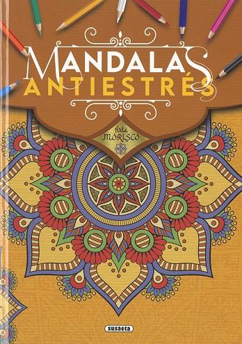 ARTE MORISCO. MANDALAS ANTIESTRÉS | 9788467782714