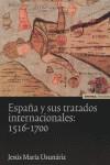 ESPAÑA Y LOS TRATADOS INTERNACIONALES, 1516-1700 | 9788431323868 | USUNÁRIZ GARAYOA, JESÚS MARÍA