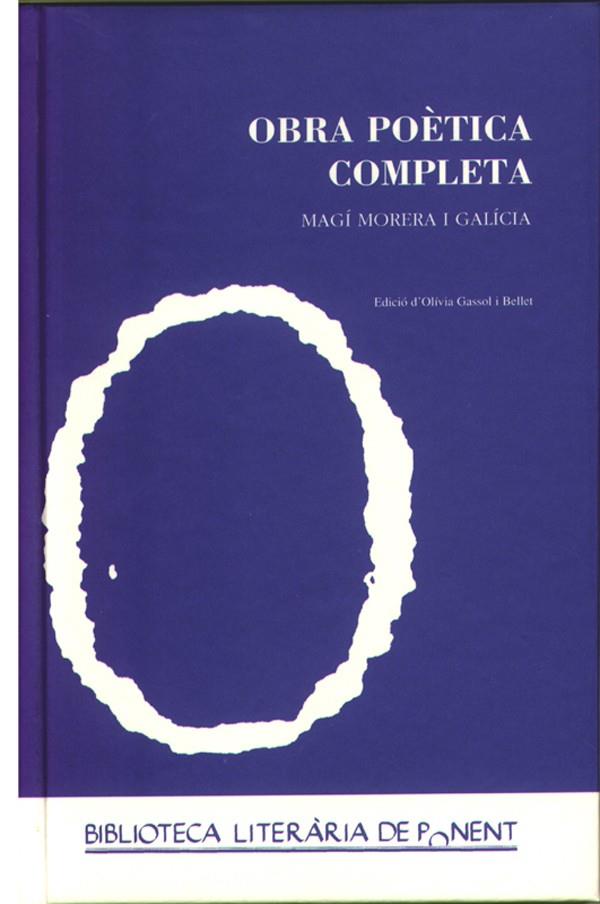 OBRA POÈTICA COMPLETA. MAGÍ MORERA I GALÍCIA | 9788484091202 | GASSOL I BELLET, OLIVA