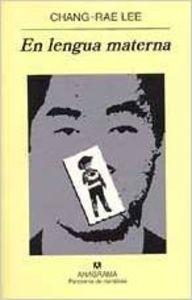EN LENGUA MATERNA | 9788433969293 | LEE, CHANG-RAE