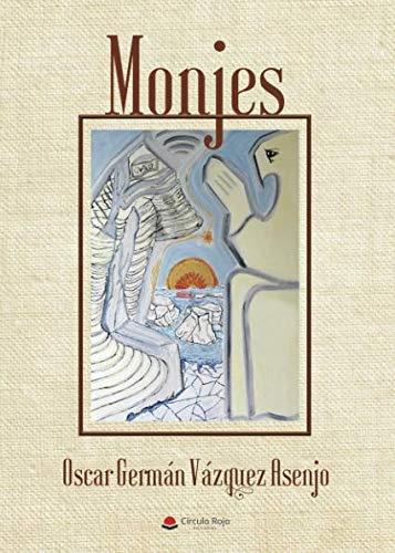MONJES | 9788491836308 | VÁZQUEZ ASENJO, OSCAR GERMÁN