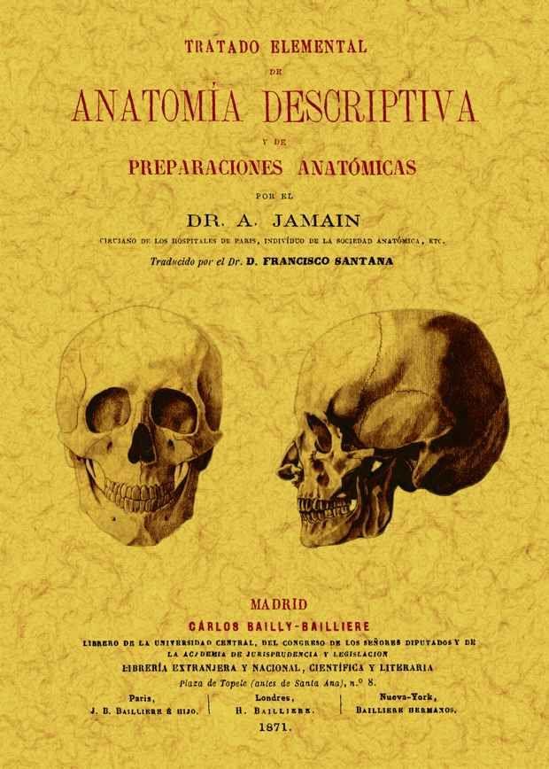 TRATADO ELEMENTAL DE ANATOMIA DESCRIPTIVA Y DE PREPARACIONES ANATÓMICAS | 9788490010167 | JAMAIN, ALEXANDRE