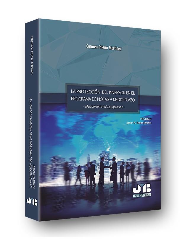 PROTECCION DEL INVERSOR EN EL PROGRAMA DE NOTAS A MEDIO PLAZO | 9788494899010 | PILEÑO MARTINEZ, CARMEN