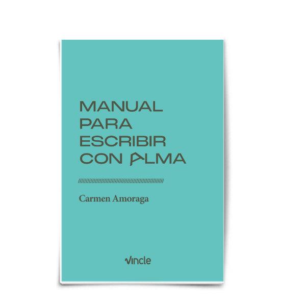 MANUAL PARA ESCRIBIR CON ALMA | 9791399210415 | AMORAGA, CARMEN