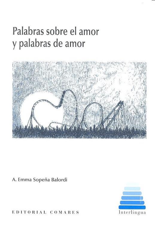 PALABRAS SOBRE EL AMOR Y PALABRAS DE AMOR | 9788490454688 | SOPEÑA BALORDI, AMALIA