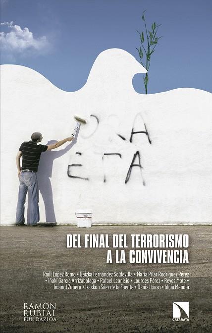 DEL FINAL DEL TERRORISMO A LA CONVIVENCIA | 9788490979112 | LOPEZ ROMO ED, RAUL