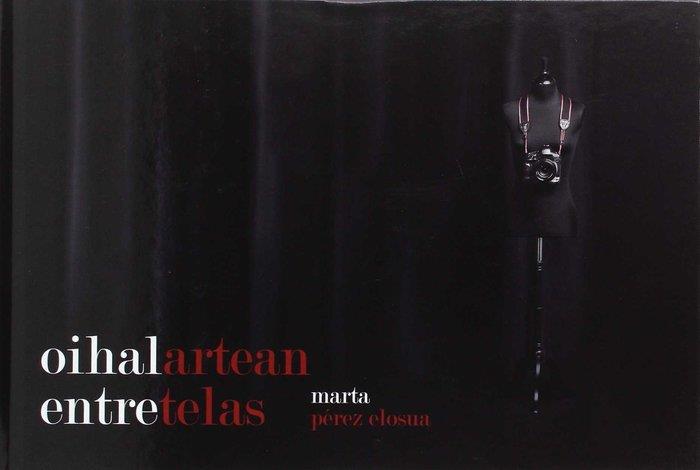 ENTRE TELAS | 9788477525905 | PEREZ ELOSUA, MARTA