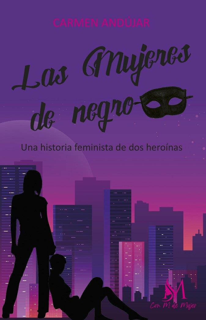 MUJERES DE NEGRO, LAS | 9788419327505 | ANDÚJAR, CARMEN